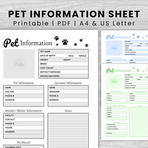 May include: A printable pet information sheet with sections for pet details, vet information, and groomer information. The sheet includes spaces for pet name, date of birth, weight, breed, and coat color. The text "Pet Information" is at the top.