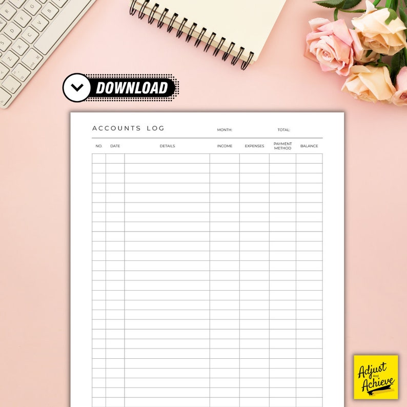 May include: A printable accounts log template with columns for date, details, income, expenses, payment method, and balance. The template is designed to help track finances and budget.