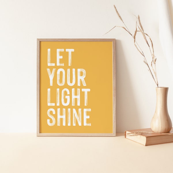Laissez votre citation Light Shine imprimer, devis typographique, impression orange, décoration intérieure moderne, téléchargement numérique