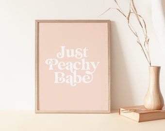 Just Peachy Type Printable, Minimal Wall Art, Boho Wall Decor, Quote Wall Art, Scandinavian Poster, Boho Wall Art, Fashion Art Print, Trendy