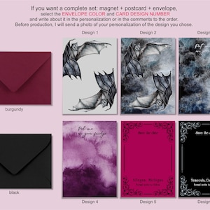 May include: Six different designs for a complete set of a magnet, postcard, and envelope. The designs feature bats, watercolour, and calligraphy. The envelopes are available in burgundy and black.