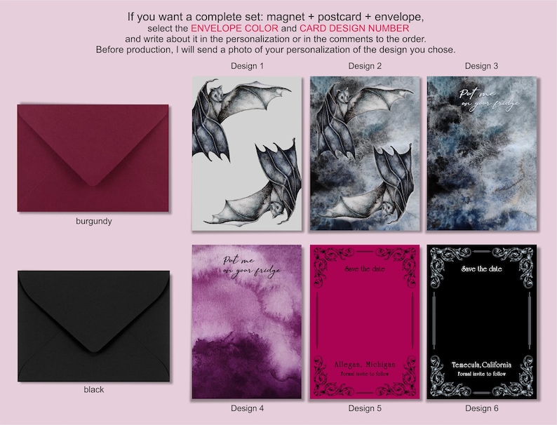 May include: Six different designs for a complete set of a magnet, postcard, and envelope. The designs feature bats, watercolour, and calligraphy. The envelopes are available in burgundy and black.