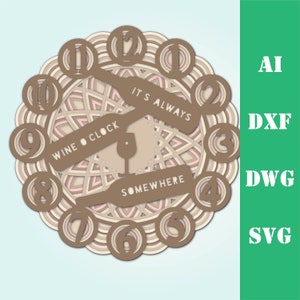 May include: A brown and beige layered mandala design with a clock face featuring wine bottles and the text "It's Always Wine O'Clock Somewhere".