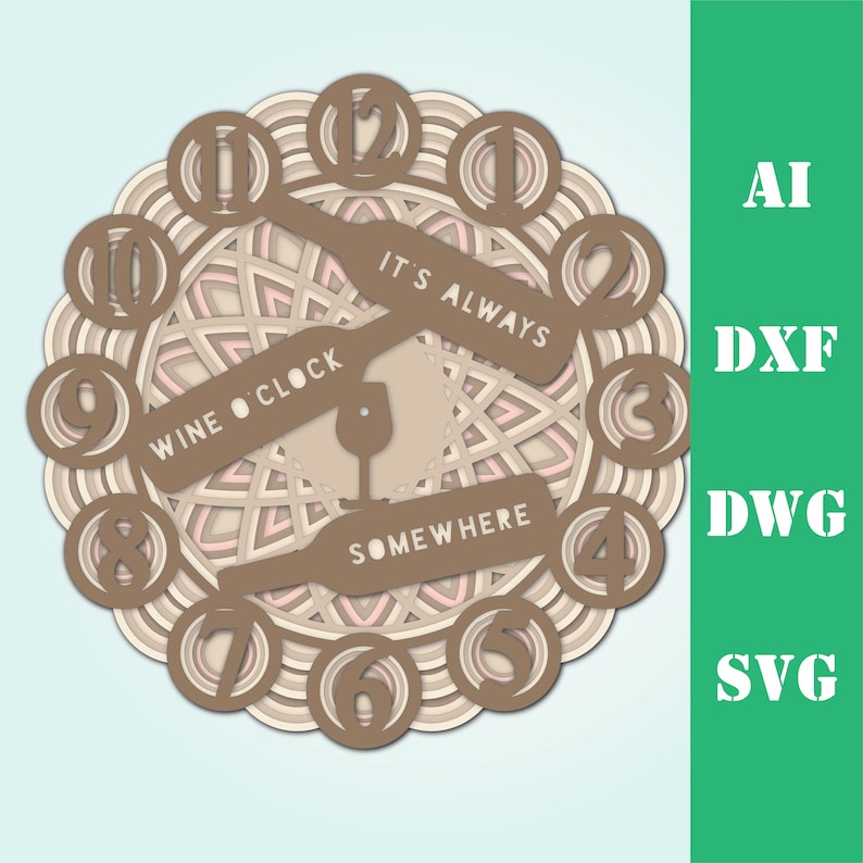 Clock wine o/'clock multi layer mandala model laser cut file commercial use wall art home decor CNC download dxf svg ai dwg cricut 3d