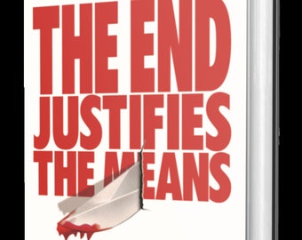 The End Justifies the Means by T.H. Moore (Autographed Paperback)
