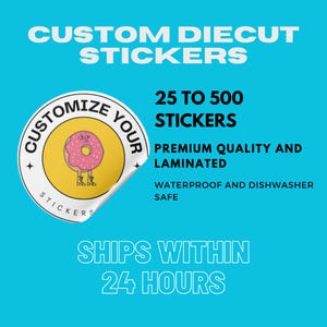 Custom Vinyl Stickers / Die Cut Stickers / Logo Stickers /