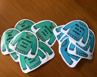 My GF has a Cricut Stickers