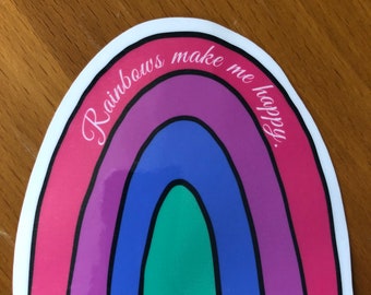 Rainbows Make Me Happy Sticker