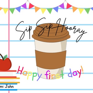 Sip Sip Hooray first day of school teacher gift tag, First Day of school note, Coffee gift tag