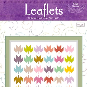May include: A quilt pattern titled "Leaflets" with a finished size of 68" x 68". The quilt design features a grid of colorful leaf shapes in shades of brown, green, pink, and purple, set against a white background.