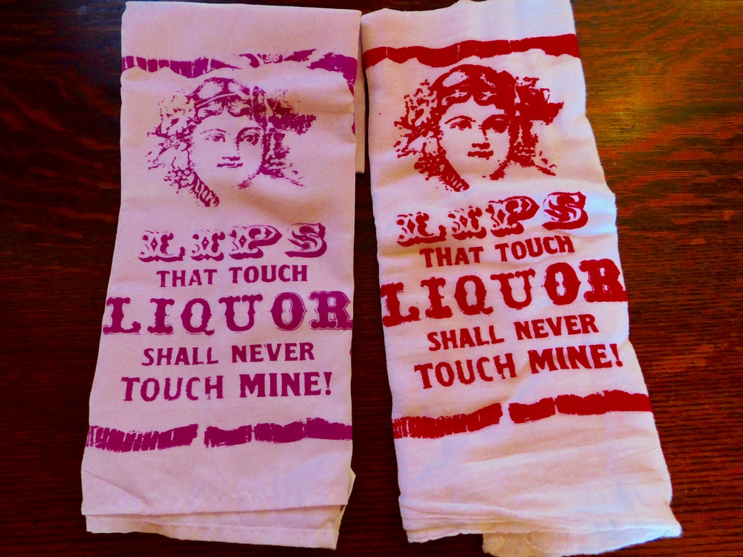 Lips That Touch Liquor Shall Never Touch Mine Lyrics Prohibition Dish Towel - Lips That Touch Liquor Shall Never Touch Mine