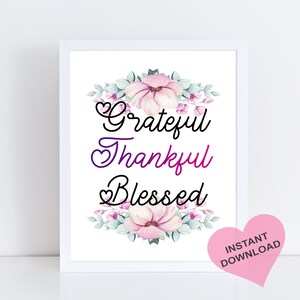 Digital Art - &quot;Grateful Thankful Blessed&quot; Art Print - Living Room Print / Home Wall Art / Home Gifts / Digital Download / Prints