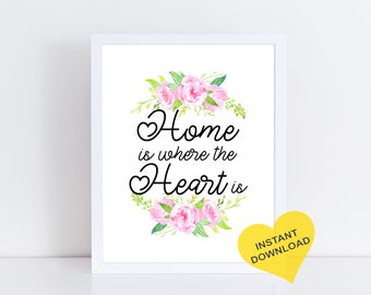 Floral Home Decor Print – "Home is where the Heart is" Quote (Digital Download)