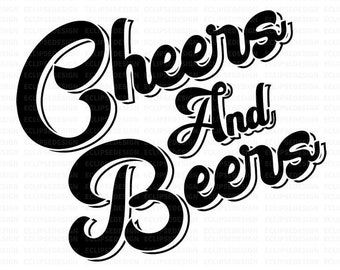 Download Cheers And Beers Svg Etsy
