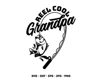 Reel Cool Grandpa Fishing SVG Clipart PNG Cricut Silhouette (Instant Digital Download)