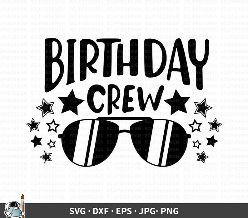 Free Free Birthday Crew Svg 410 SVG PNG EPS DXF File