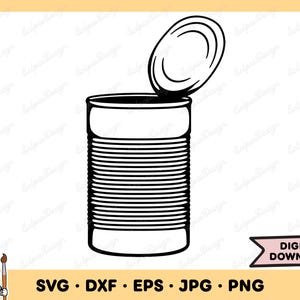 Tin Can SVG Tin Can PNG Open Container Clip Art Cut File Silhouette Instant Digital Download