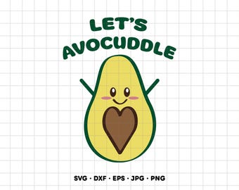 Avocado Let's Avocuddle SVG Clipart PNG Cricut Silhouette (Instant Digital Download)