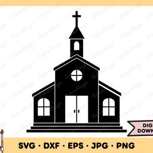 Church SVG Church PNG Church Clip Art Church Cut File Silhouette Instant Digital Download
