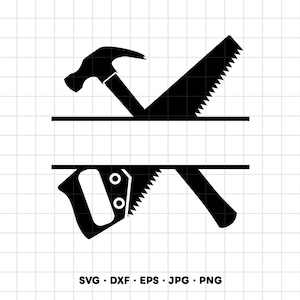 May include: A black graphic design featuring a hammer and a saw split by a horizontal blank space for text. The tools are positioned diagonally across the center. The text SVG, DXF, EPS, JPG, PNG is printed at the bottom of the image.