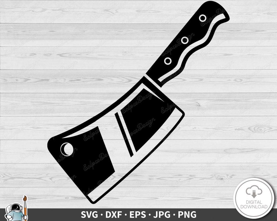 Meat Cleaver SVG Chef Knife Clip Art Cut File Silhouette Dxf Eps Png