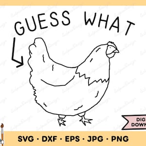Chicken Guess What SVG Chicken Clip Art Chicken SVG Cut File Silhouette Instant Digital Download