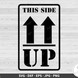 Este lado hacia arriba SVG Envío Clip Art Archivo de corte Silueta Descarga digital instantánea dxf eps png jpg