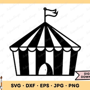 Circustent SVG circustent clip art circustent gesneden bestand silhouet Instant Digitale Download dxf eps png jpg