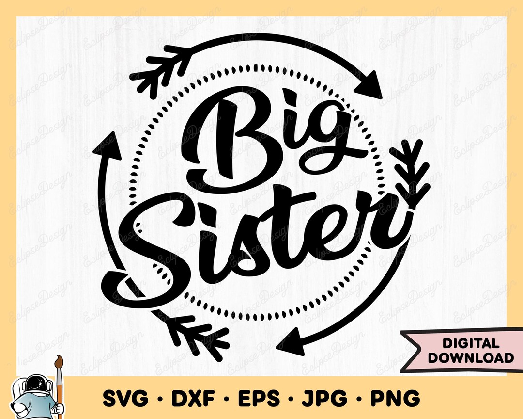 Big Sister Family SVG Clip Art Cut File Silhouette Instant Digital ...