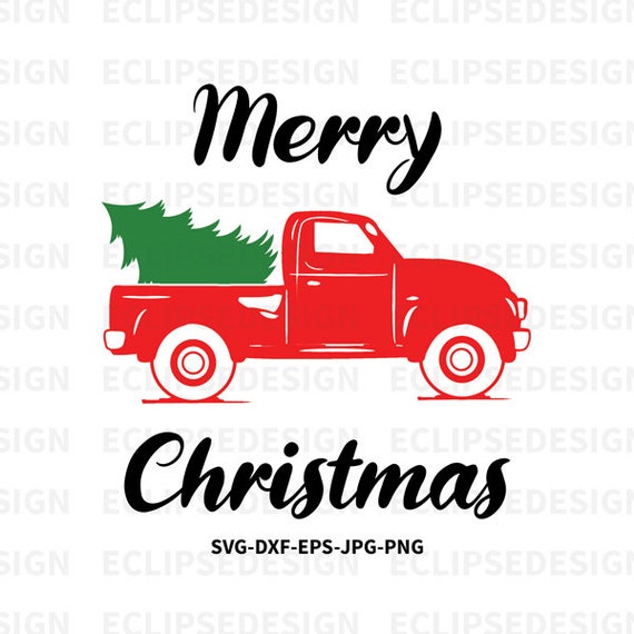 Download Christmas Truck Svg Merry Christmas Tree Svg Vintage Truck Etsy