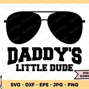 Daddy&#39;s Little Dude SVG New Dad Clip Art Dad SVG Cut File Silhouette Instant Digital Download