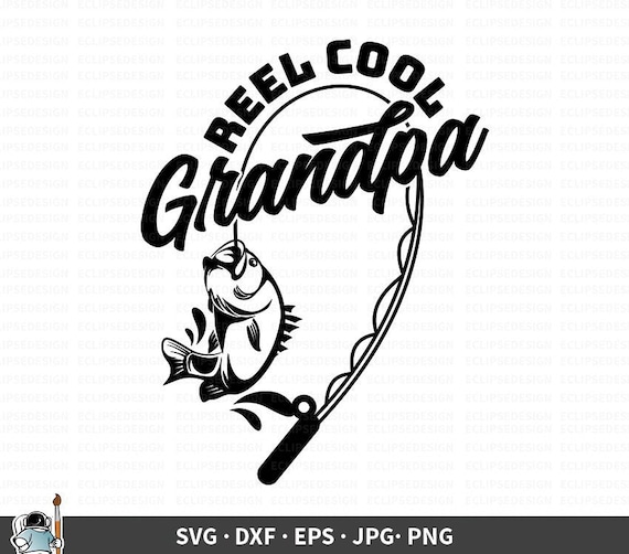 Free Free 322 Fishing Grandpa Svg SVG PNG EPS DXF File