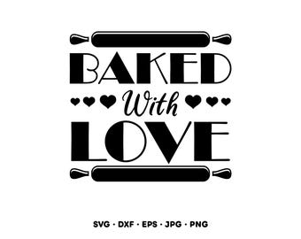 Baked With Love Baker SVG Clipart PNG (Instant Digital Download)