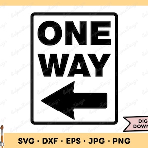 One Way Traffic Sign SVG One Way PNG One Way Clip Art Cut File Silhouette Instant Digital Download