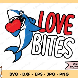 Shark Love Bites SVG Shark Love Bites PNG Valentine Clip Art Cut File Silhouette Instant Digital Download