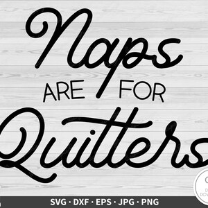 Dutjes zijn voor slappelingen SVG grappige kinderen en baby Clip Art gesneden bestand silhouet Instant Digitale Download dxf eps png jpg