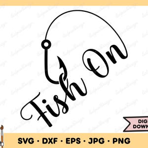 Fishing SVG Fish On SVG Fish Clip Art Cut File Silhouette Instant Digital Download