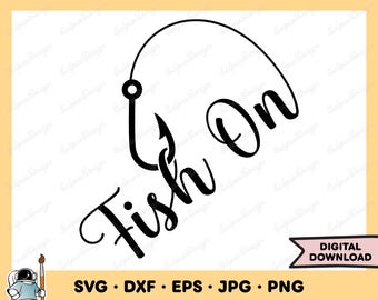 Fishing SVG Fish On SVG Fish Clip Art Cut File Silhouette Instant Digital Download
