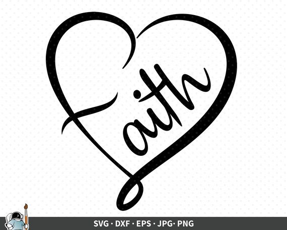 Faith SVG Faith Heart Cut File Christian Clip Art Faith | Etsy