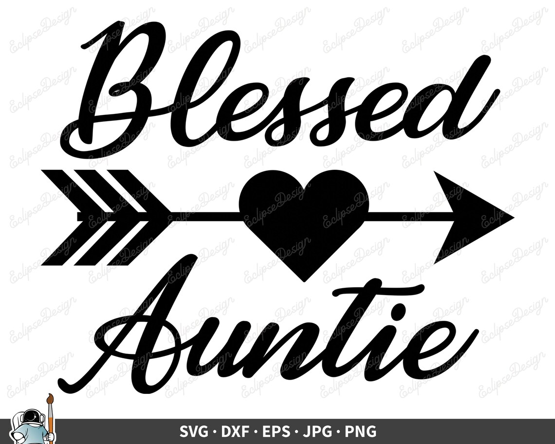 Blessed Auntie SVG Aunt Clip Art Vector Blessed Auntie Clipart Etsy