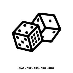 May include: A black and white graphic illustration of two six-sided dice positioned at an angle. The front die displays multiple circular pips on its visible faces, while the second die behind it shows fewer pips. The text SVG DXF EPS JPG PNG appears below.