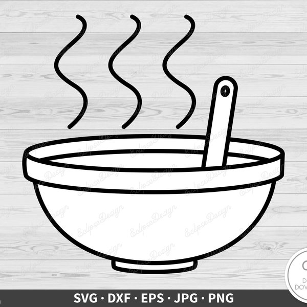 Bowl of Soup SVG • Clip Art Cut File Silhouette dxf eps png jpg • Instant Digital Download