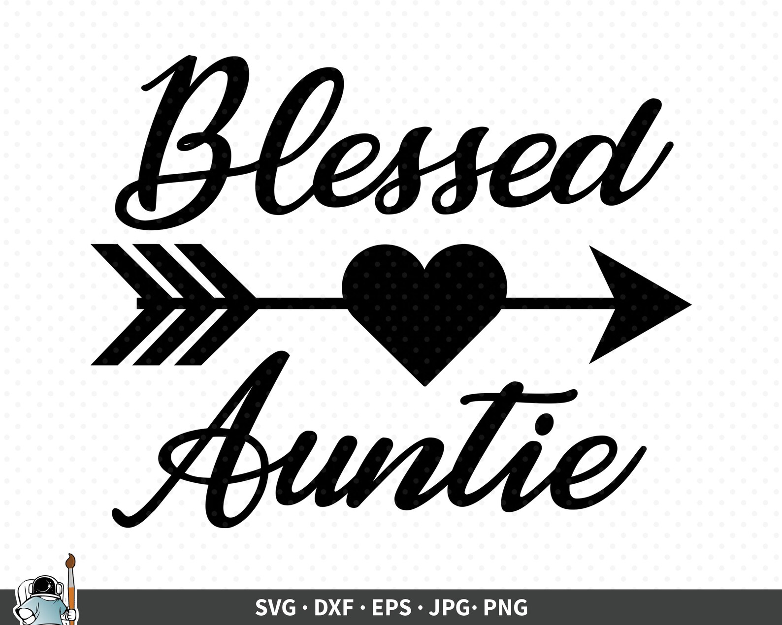 Blessed Auntie SVG Aunt Vector Blessed Auntie Clipart Etsy