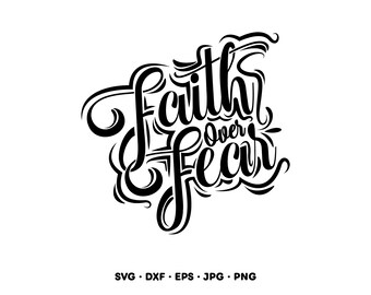 Fe sobre el miedo SVG Clipart PNG Cricut Silhouette (Descarga digital instantánea)