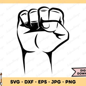 Raised Fist SVG Raised Fist PNG Raised Fist Clip Art Cut File Silhouette Instant Digital Download