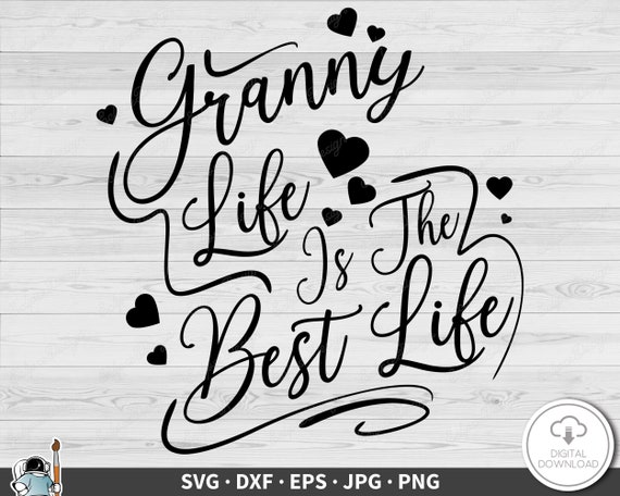 Oma Leven Het Beste Leven SVG Clip Art Cut-Bestand Silhouet Dxf.