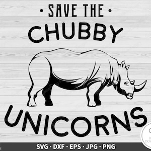 Save The Chubby Unicorns Rhino SVG Clip Art Cut File Silhouette Instant Digital Download