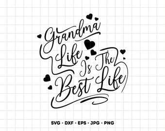 Oma's leven, het beste leven! SVG-clipart, PNG-bestand voor Cricut en Silhouette (directe digitale download)