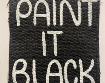Hand-painted PAINT IT BLACK patch
