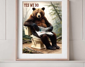 Funny bear bathroom wall art poster – Quirky animal decor, cabin humour gift